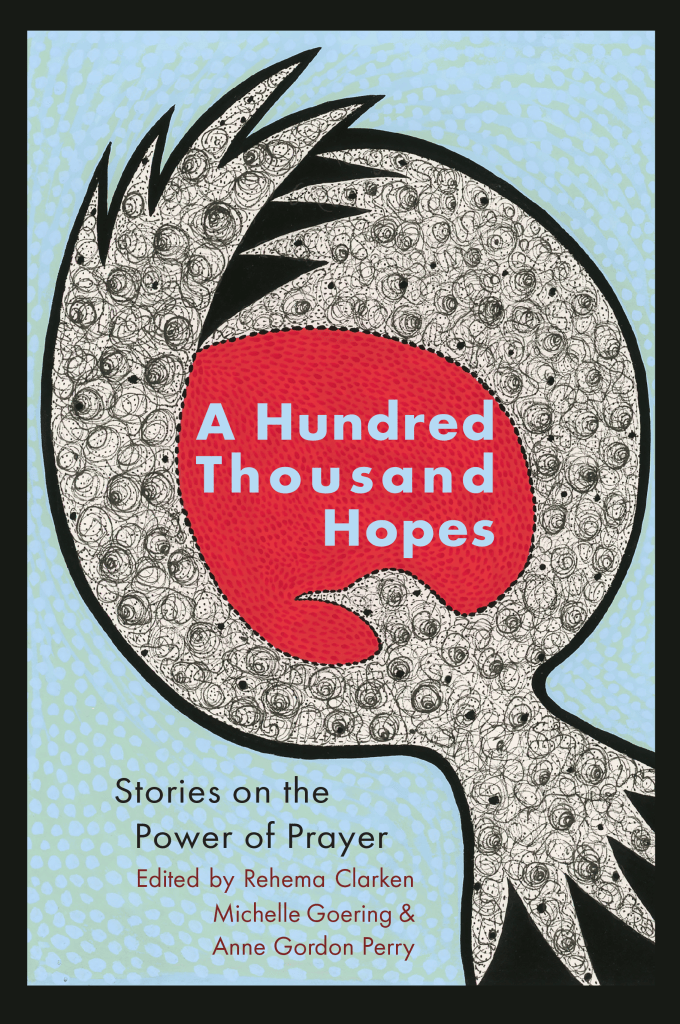 Book Cover of A Hundred Thousand Hopes Stories on the Power of Prayer Picture of bird soaring in blue sky towards sun